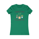 I WET MY PLANTS WOMEN'S T-SHIRT