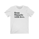 FROM ONTARIO WITH LOVE MEN/UNISEX T-SHIRT