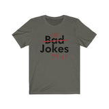 DAD JOKES MEN/UNISEX T-SHIRT