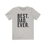 BEST DAD EVER MEN/UNISEX T-SHIRT