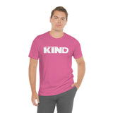 IF ANYTHING BE KIND  - MEN/UNISEX T-SHIRT