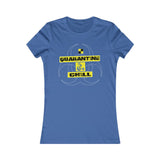 QUARANTINE & CHILL WOMEN'S T-SHIRT