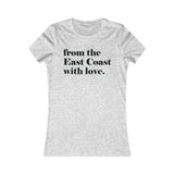 FROM THE EAST COAST WITH LOVE WOMEN'S T-SHIRT