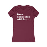 FROM EDMONTON WITH LOVE WOMEN'S T-SHIRT