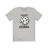 I ACCEPT COOKIES MEN/UNISEX T-SHIRT