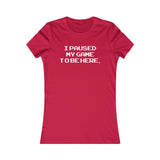 PAUSE GAME WOMEN'S T-SHIRT