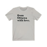FROM OTTAWA WITH LOVE MEN/UNISEX T-SHIRT