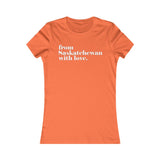 FROM SASKATCHEWAN WITH LOVE WOMEN'S T-SHIRT