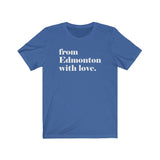 FROM EDMONTON WITH LOVE MEN/UNISEX T-SHIRT