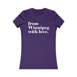 FROM WINNIPEG WITH LOVE WOMEN'S T-SHIRT