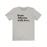 FROM ALBERTA WITH LOVE MEN/UNISEX T-SHIRT