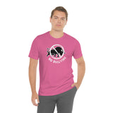 NO BULLYING  - MEN/UNISEX T-SHIRT