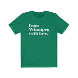 FROM WINNIPEG WITH LOVE MEN/UNISEX T-SHIRT