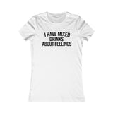 MIXED FEELINGS WOMEN'S T-SHIRT