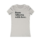 FROM ALBERTA WITH LOVE WOMEN'S T-SHIRT