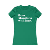 FROM MANITOBA WITH LOVE WOMEN'S T-SHIRT