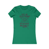 GOTTA KEEP AN ION IT WOMEN'S T-SHIRT