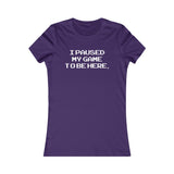 PAUSE GAME WOMEN'S T-SHIRT