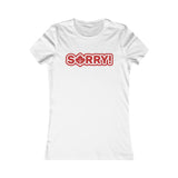 SO SORRY WOMEN'S T-SHIRT