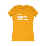 FROM ONTARIO WITH LOVE WOMEN'S T-SHIRT