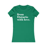 FROM ONTARIO WITH LOVE WOMEN'S T-SHIRT