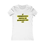 CONQUERED COVID-19 QUARANTINE & CHILL WOMEN'S T-SHIRT