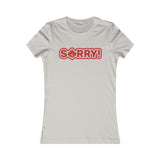 SO SORRY WOMEN'S T-SHIRT