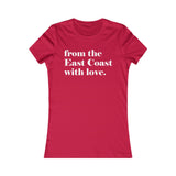 FROM THE EAST COAST WITH LOVE WOMEN'S T-SHIRT