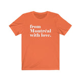 FROM MONTREAL WITH LOVE MEN/UNISEX T-SHIRT